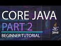 Core Java Tutorial | Part 2