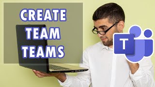 How to Create a Team on Microsoft Teams for Windows