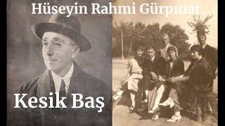 Kesik Baş. Hüseyin Rahmi Gürpınar. Polisiye. Arkası Yarın.