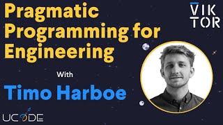 UCODE 2023: Pragmatic Programming for Engineering with Timo Harboe Zollner