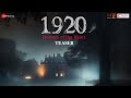 1920 Horrors of the Heart - Official Teaser | Mahesh Bhatt, Vikram Bhatt | Avika Gor | Krishna Bhatt