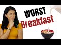 Hidden Ugly Truth about Breakfast Cereals | Worst Breakfast Food to Eat