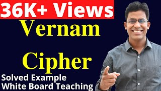 Vernam Cipher Encryption and Decryption