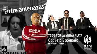 Todo Por La Misma Plata | Coqueto Escenario  | Entre amenazas  26/04/2021 #M24