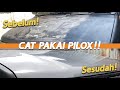 CAT MOBIL CUMA PAKAI PILOX‼️ HASILNYA MANTAP⁉️