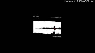 Red Cotton - Stay for Awhile