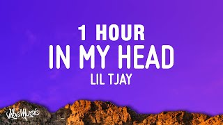 [1 HOUR] Lil Tjay - In My Head (Lyrics)