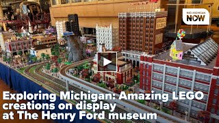 Amazing LEGO creations on display at The Henry Ford museum