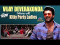 Vijay Deverakonda Interview with Kitty Party Ladies | Family Star || @NTVENT