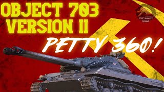 Object 703 Version II Guest Replay @Petty360  II Wot Console - World of Tanks Console Modern Armour