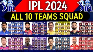 IPL 2024 - All Teams Squad | CSK, RCB, KKR, MI, RR, DC, PBKS, SRH, GT, LSG Squad IPL 2024 | IPL 2024