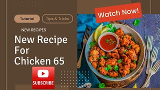 Chicken 65 Recipe | रेस्टोरेंट स्टाइल चिकन 65 | ये है चिकन 65 की परफेक्ट रेसिपी....