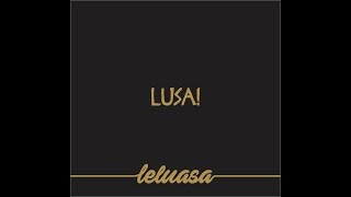 LUSA! - LELUASA EP (2016) [FULL]