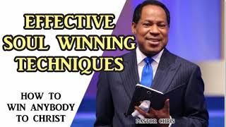 EFFECTIVE SOUL WINNING TECHNIQUES || PASTOR CHRIS OYAKILOME