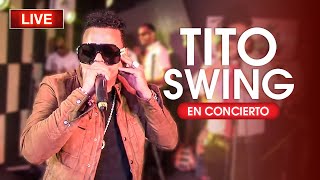 🔴 Tito Swing Concierto en vivo - LIVE | Mambo