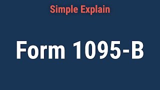 Form 1095-B: Health Coverage: What it is, How it Works