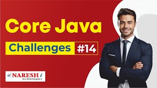 Core Java Programming Challenges #14 | Coding Challenges | Naresh IT