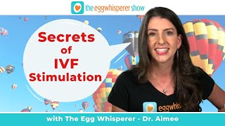 Secrets of IVF Stimulation