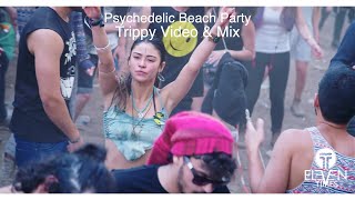 Powerful Progressive Psy Trance Mix "Psychedelic Beach Party", by Eleven Times 2019