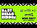 salty x sekon sta x skorch bun it x coolblaze who pay baby bells riddim