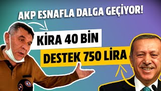 Bu Konuşmaları Yandaş Kanallarda Göremezsiniz! ESNAF 750 TL DESTEĞE ATEŞ PÜSKÜRDÜ