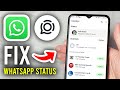 How To Fix WhatsApp Status Not Showing - Step By Step