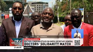 Health Unions across the country have held protests condemning the attack on KMPDU Sec-gen