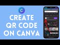 How to Create QR Code in Canva (2024) | Canva QR Codes