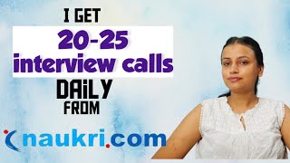 How to get interview calls from NAUKARI. COM | get 20-25 calls daily ( fresher/ experienced)