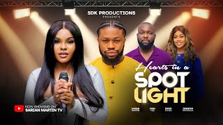 HEARTS IN A SPOTLIGHT - SARIAN MARTIN, STAN NZE, DAVID JONES NEW 2025 Nigerian Movie