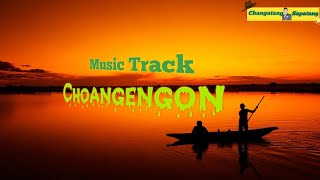 Music Track || Choangengon