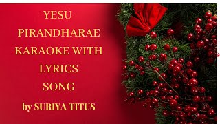 YESU PIRANDHARAE TAMIL CHRISTIAN SONG KARAOKE WITH LYRICS - BY SURIYA TITUS