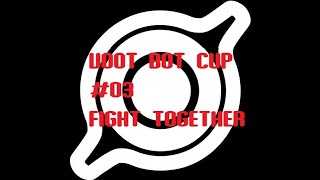 【VO_MP】VOOT_BOT CUP#03 FIGHT TOGETHER【オラタン】