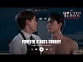 My Golden Blood BL Series FMV | Forever Starts Tonight | Mark & Tong Their Story