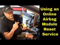 Using an Online Airbag Module Reset Service