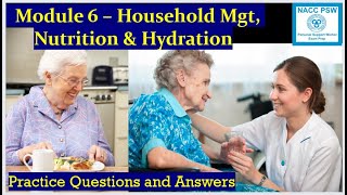 NACC - PSW Certification - Module 6 | Household Mgt, Nutrition & Hydration | Exam Prep 👩⚕️
