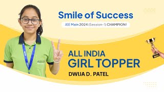 JEE Main 2024 Result | Dwija D. Patela | All India Girl Topper 🌟 Journey of Success