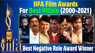 IIFA Film Awards for Best Negative Villain all Time List | 2000 - 2021 | All IIFA Film Award WINNERS