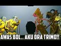 Aku Mrene Kudu Mboyong Semar..! Bolodewo Arep Mboyong Semar Bagong Sing Ora Trimo