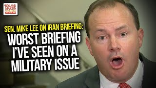 Worst Briefing I've Seen On A military Issue: GOP Sen. Mike Lee Explodes Over Briefing On Iran