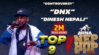 Controversy - Dinesh DNX | ARNA Nephop Ko Shreepech | Full Individual Performance | TOP 9