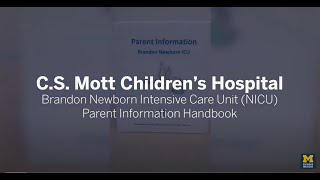 NICU Parent Information Handbook Walk-through at C.S. Mott Children's Hospital