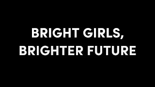 MASTERCLASS S12: BRIGHT GIRLS, BRIGHTER FUTURE