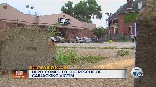 Hero comes to the rescue of carjacking victim