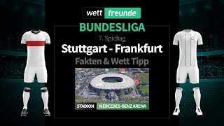 Bundesliga Prognose & Wett-Tipp: Stuttgart - Frankfurt | 2022/23