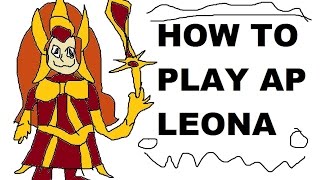 A Glorious Guide on How to Play AP Leona