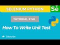 Selenium WebDriver with Python Tutorial 50 | How to Write Unit Tests in Python (unit test Framework)