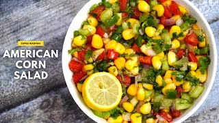 अमेरिकन कॉर्न सलाद | AMERICAN CORN SALAD | Healthy & Tasty Recipe | Easy & Quick American Corn Salad