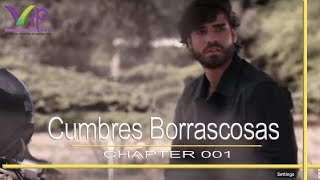 Cumbres Borrascosas Web serie Cap 001