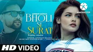 Bholi Si Surat | Cover | Old Song New Version Hindi | Love Song | Ashwani Machal